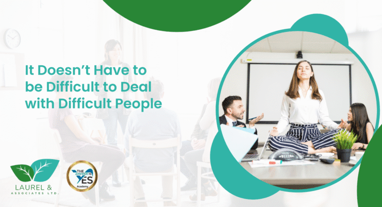 It Doesn’t Have to be Difficult to Deal with Difficult People